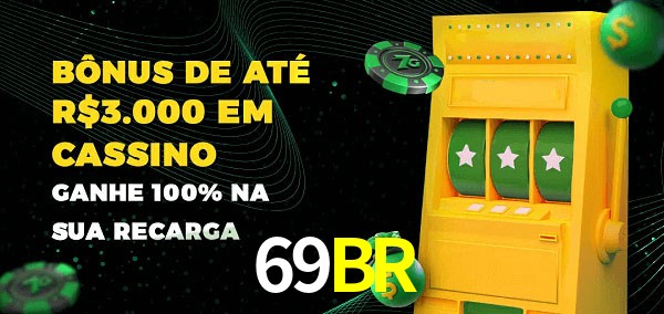 69BR melhor bônus de depósito